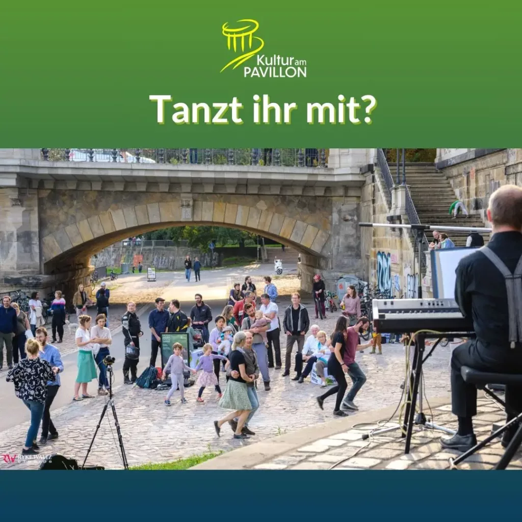 Kultur am Pavillon - Blog - Tanzt ihr mit?